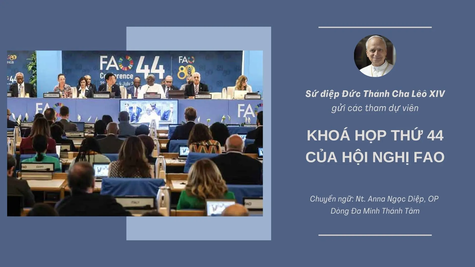 Sứ điệp Đức Thánh Cha Lêô XIV gửi Hội nghị của Tổ chức Lương thực và Nông nghiệp Liên hợp quốc năm 2025